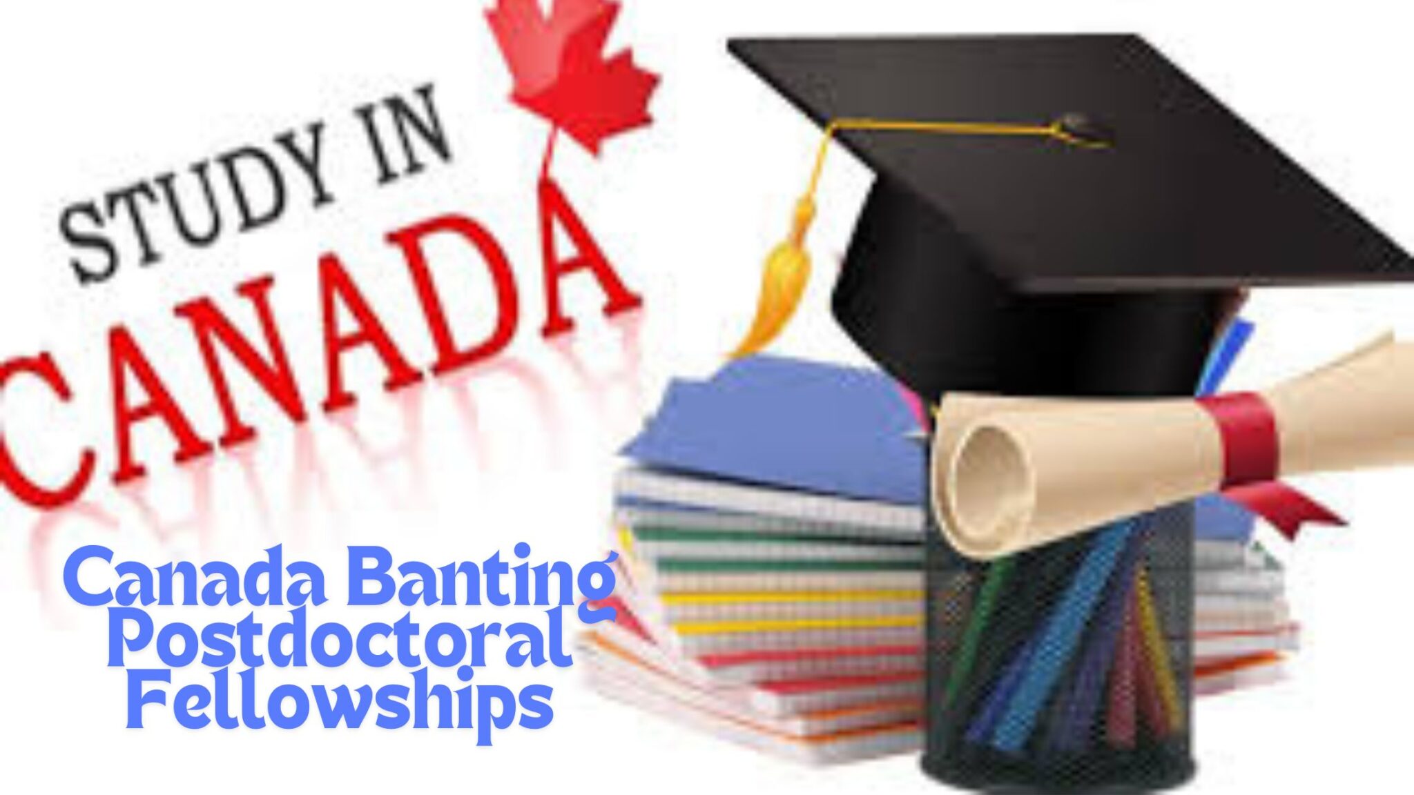 Canada Banting Postdoctoral Fellowships