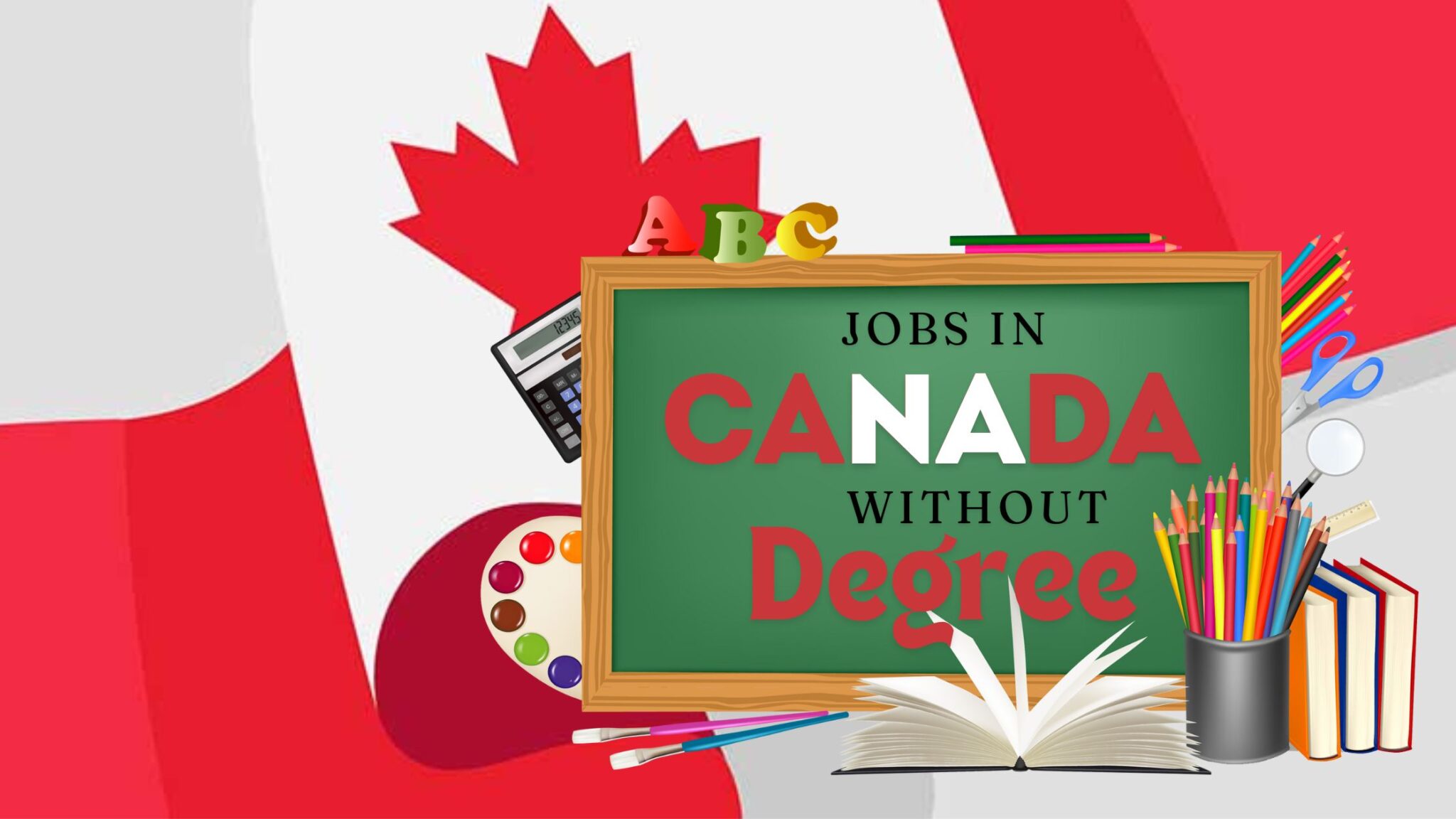 Job in Canada Without a Degree