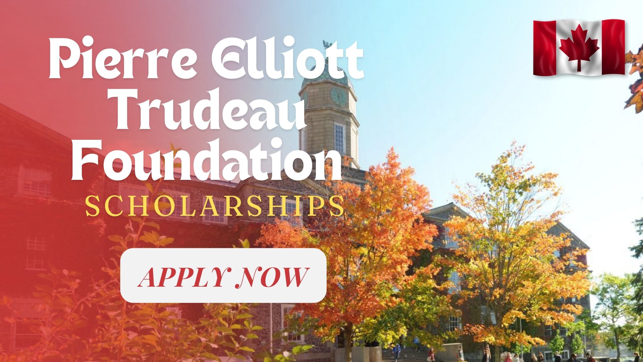 Pierre Elliott Trudeau Foundation Doctoral Scholarship