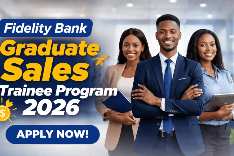 Fidelity Bank Graduate Sales Trainee Program